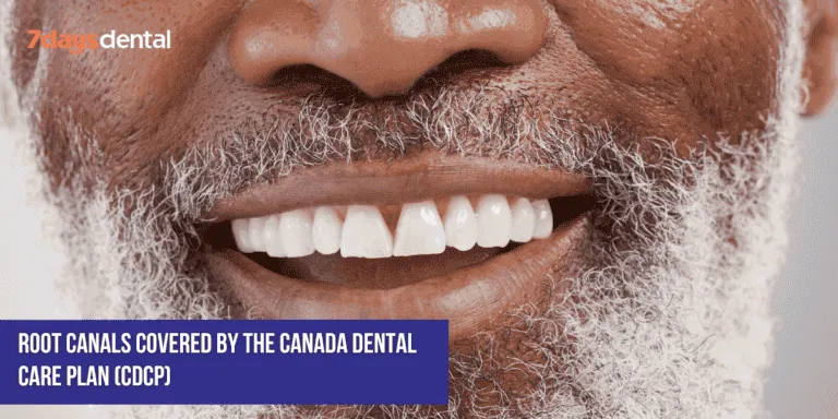 Root-Canals-Covered-by-the-Canada-Dental-Care-Plan-CDCP