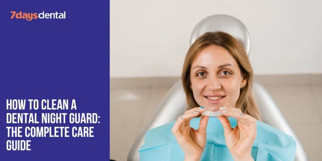 How to clean a dental night guard properly