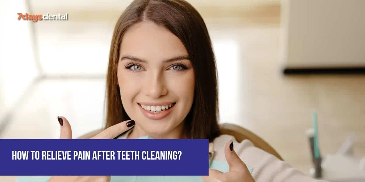 how to relieve pain after teeth cleaning